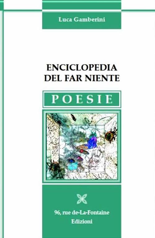 Enciclopedia del far niente - Luca Gamberini - copertina