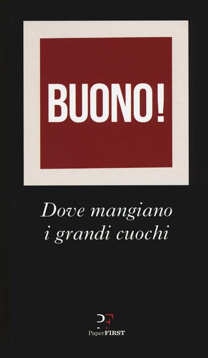 Buono! Dove mangiano i grandi cuochi - copertina
