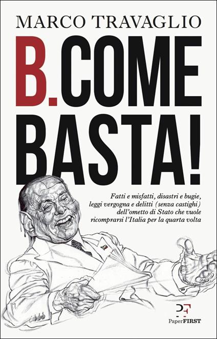 B. come Basta! - Marco Travaglio - copertina