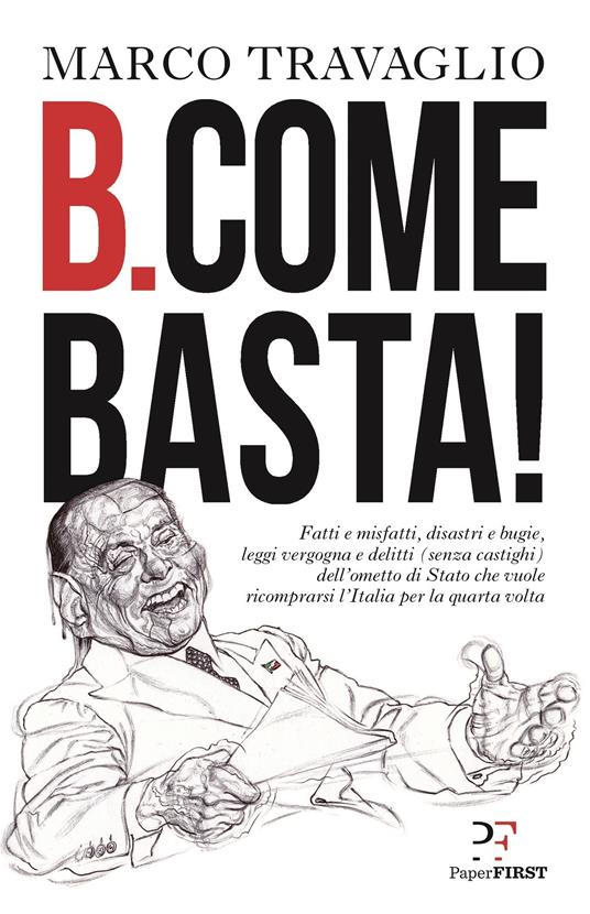 B. come Basta! - Marco Travaglio - ebook
