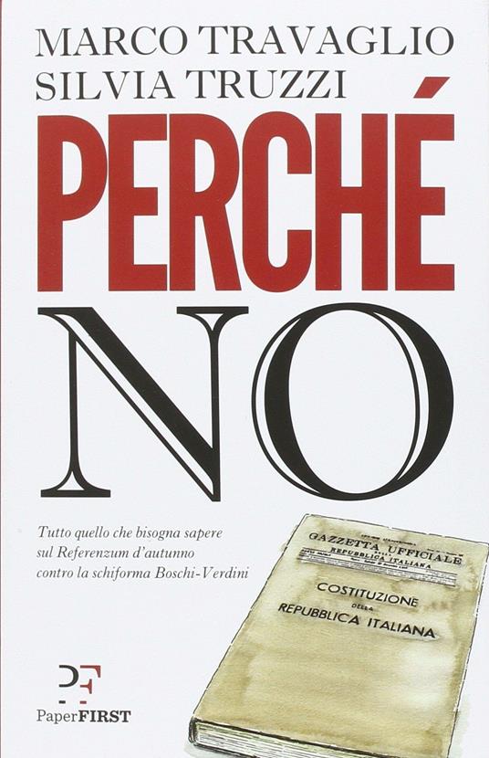 Perché no - Marco Travaglio,Silvia Truzzi,A. Zardetto - ebook