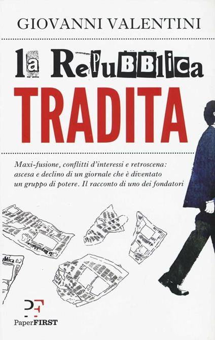 La Repubblica tradita - Giovanni Valentini - ebook