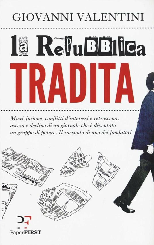 La Repubblica tradita - Giovanni Valentini - ebook