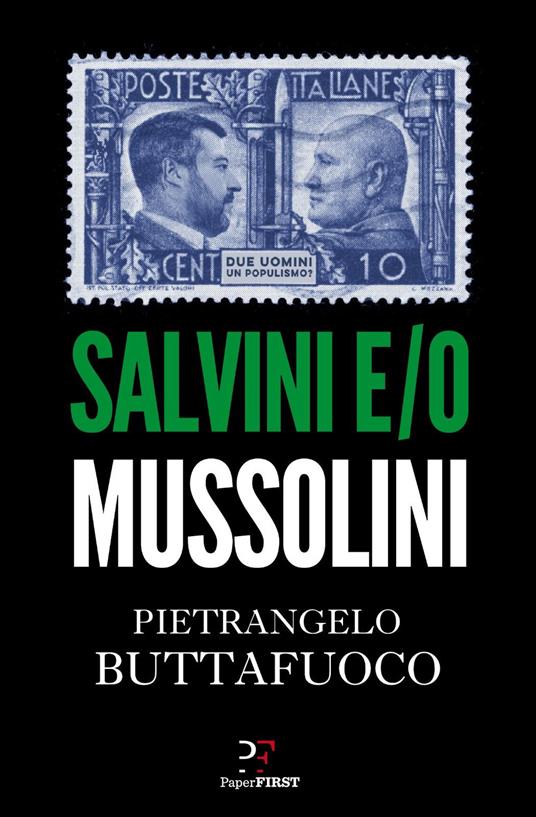 Salvini e/o Mussolini - Pietrangelo Buttafuoco - copertina