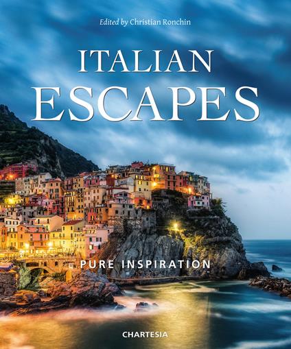 Italian escapes. Pure inspiration. Ediz. italiana e inglese - copertina
