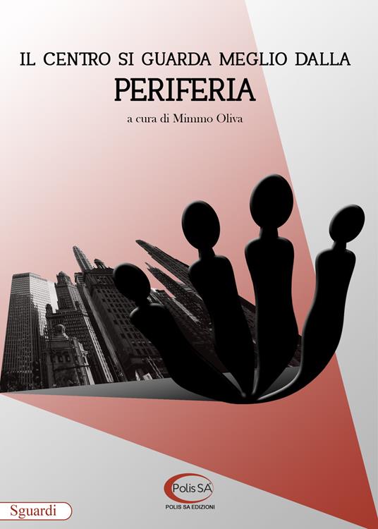 Il centro si guarda meglio dalla periferia - copertina