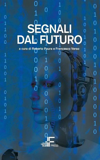 Segnali dal futuro - Roberto Paura,Francesco Verso - ebook