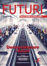 Futuri (2021). Vol. 16: Democratizzare i futuri.