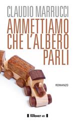 Ammettiamo che l'albero parli