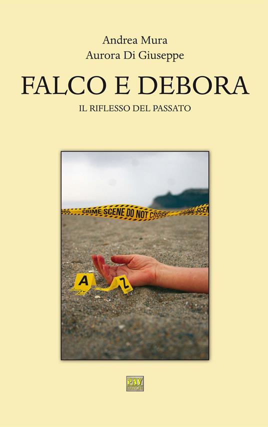 Falco e Debora. Il riflesso del passato - Andrea Mura,Aurora Di Giuseppe - copertina