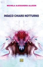 Indaco chiaro notturno. Sinapsi interrotte in una notte d'estate