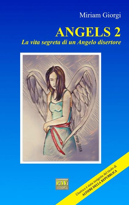 Angels 2. La vita segreta di un angelo disertore - Miriam Giorgi - copertina