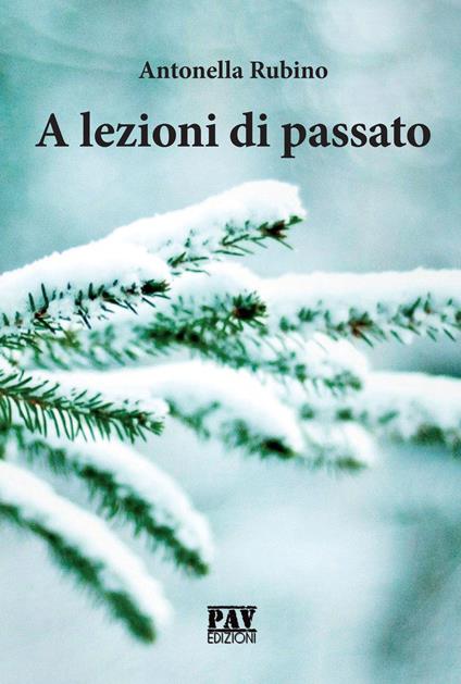 A lezioni di passato - Antonella Rubino - copertina