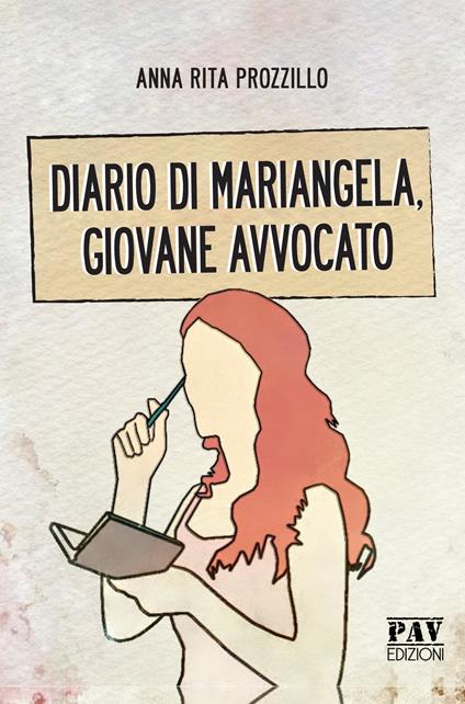 Diario di Mariangela, giovane avvocato - Anna Rita Prozzillo - copertina
