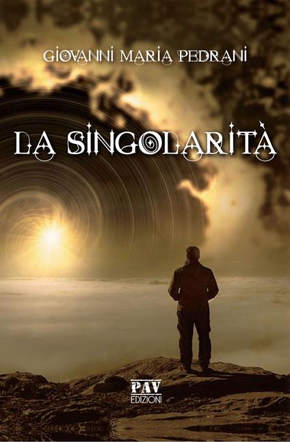 La singolarità - Giovanni Maria Pedrani - copertina