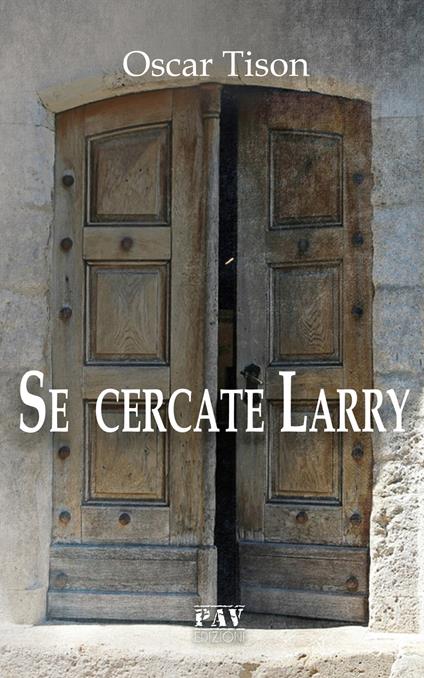 Se cercate Larry - Oscar Tison - copertina