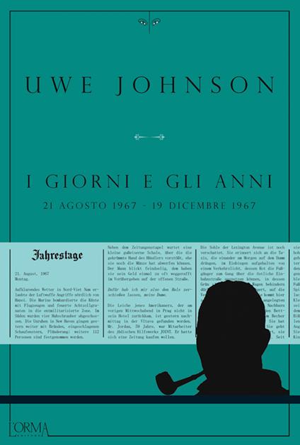I giorni e gli anni (21 agosto 1967-19 dicembre 1967) - Uwe Johnson,D. Angiolini,N. Pasqualetti - ebook