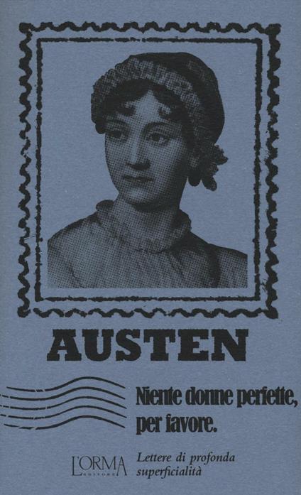 Niente donne perfette, per favore. Lettere di profonda superficialità - Jane Austen - copertina