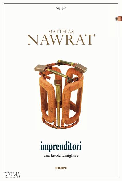 Imprenditori. Una favola famigliare - Matthias Nawrat,Marco Federici Solari - ebook