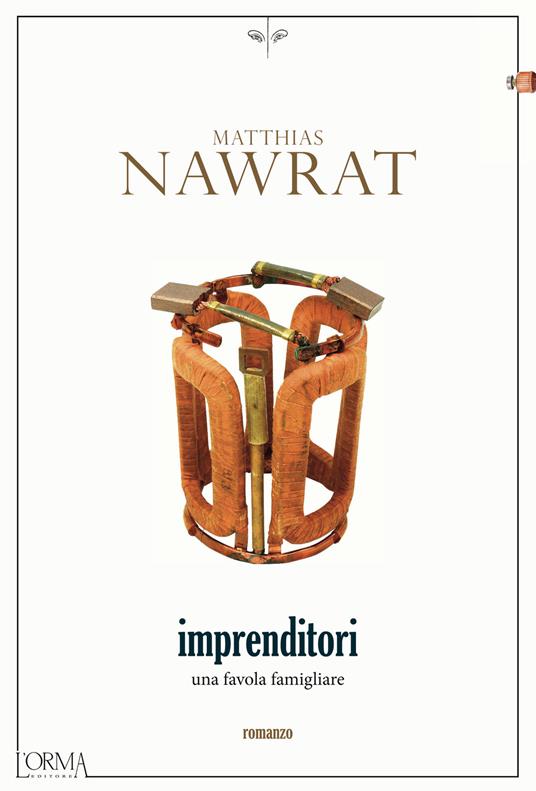 Imprenditori. Una favola famigliare - Matthias Nawrat,Marco Federici Solari - ebook