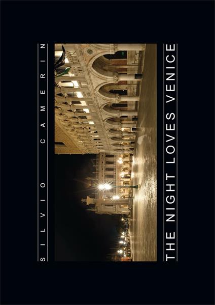 The night loves Venice - Silvio Camerin - copertina