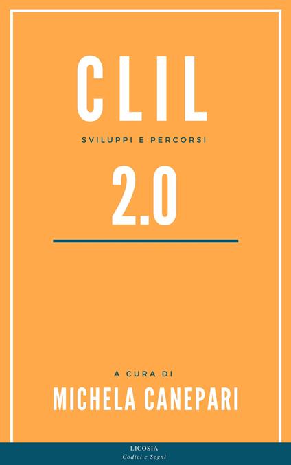 CLIL 2.0. Sviluppi e percorsi - copertina