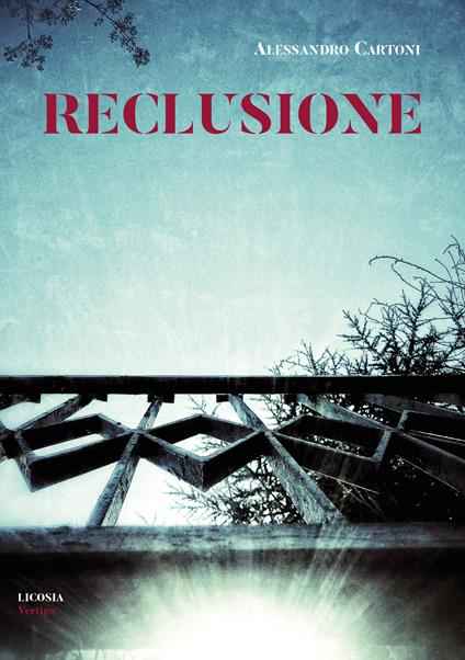 Reclusione - Alessandro Cartoni - copertina