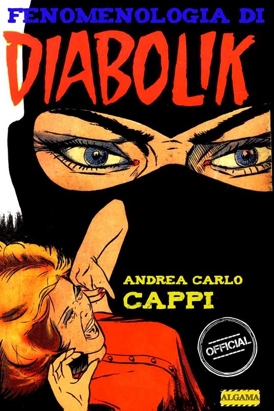 Fenomenologia di Diabolik - Andrea Carlo Cappi - ebook