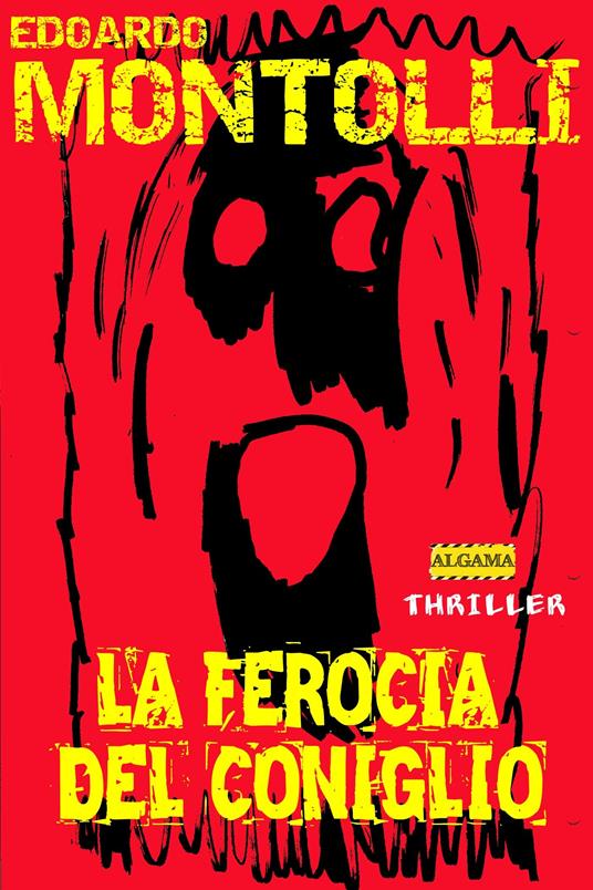 La ferocia del coniglio - Edoardo Montolli - ebook