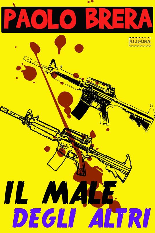 Il male degli altri - Paolo Brera - ebook