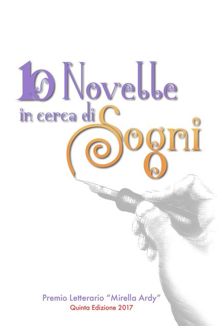 10 novelle in cerca di sogni - AA.VV. - ebook