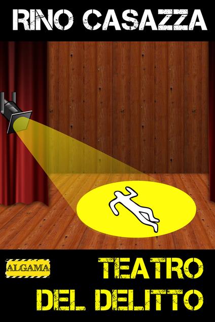Teatro del delitto - Rino Casazza - ebook