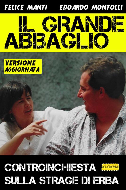 Il grande abbaglio. Nuova ediz. - Felice Manti,Edoardo Montolli - ebook