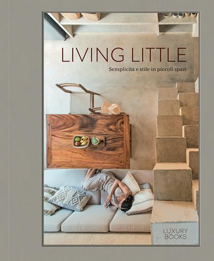 Living little. Semplicità e stile in piccoli spazi. Ediz. illustrata - Hannah Jenkins - copertina