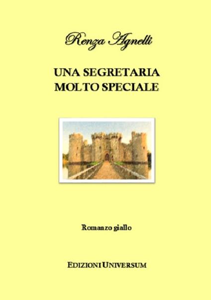 Una segretaria molto speciale - Renza Agnelli - copertina