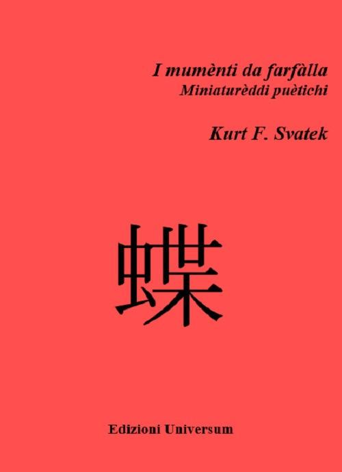 I mumènti da farfàlla. Nuova ediz. - Kurt F. Svatek - copertina