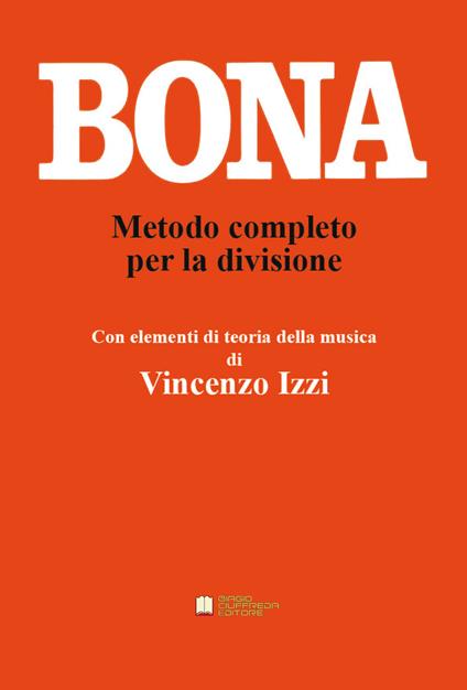 Metodo completo per la divisione - Pasquale Bona,Massimo Bendinelli - copertina
