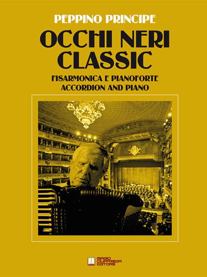 Occhi neri classic. Per fisarmonica e pianoforte. Spartito - Peppino Principe - copertina