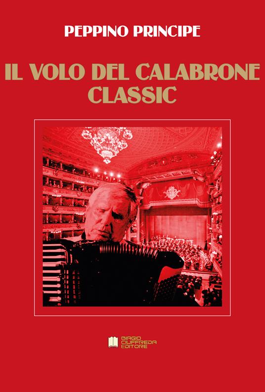 Il volo del calabrone. Classic. Per fisarmonica e pianoforte. Spartito - Peppino Principe - copertina