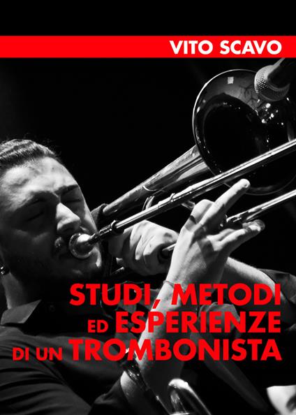 Studi, metodi ed esperienze di un trombonista - Vito Scavo - copertina