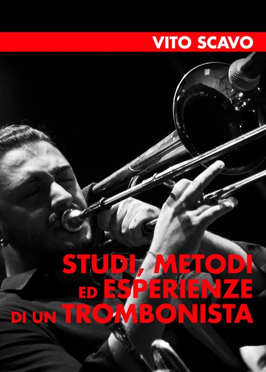 Studi, metodi ed esperienze di un trombonista - Vito Scavo - copertina