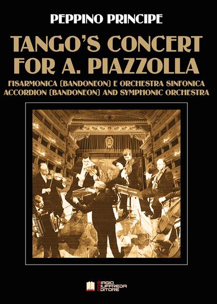 Tango's concert for A. Piazzolla. Per fisarmonica e orchestra sinfonica. Partitura - Peppino Principe - copertina