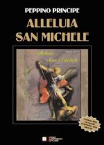Opera sacra «Alleluia San Michele». Spartito. Con DVD-ROM
