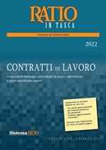 Contratti di lavoro 2022. Analisi delle tipologie contrattuali di lavoro subordinato e parasubordinato vigenti