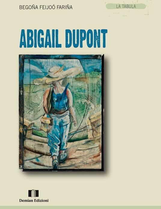 Abigail Dupont - Begoña Feijoó Fariña - copertina