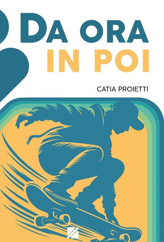 Da ora in poi - Catia Proietti - copertina