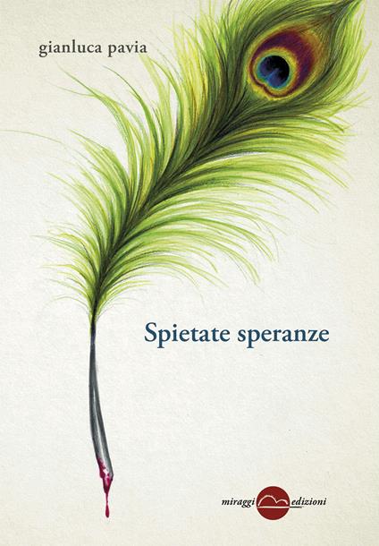 Spietate speranze - Gianluca Pavia - copertina