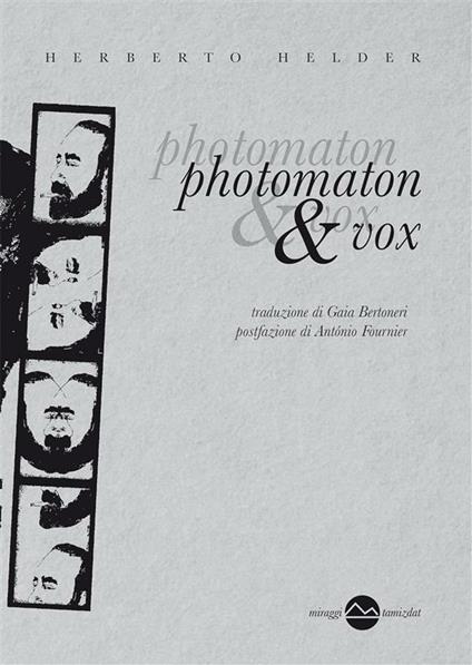 Photomaton & Vox - Herberto Hélder,Gaia Bertoneri - ebook