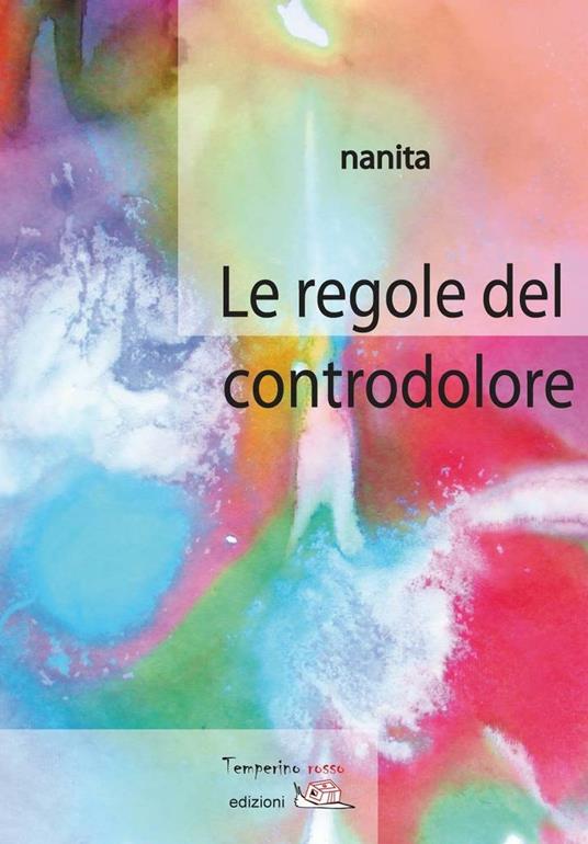 Le regole del controdolore - Nanita - copertina
