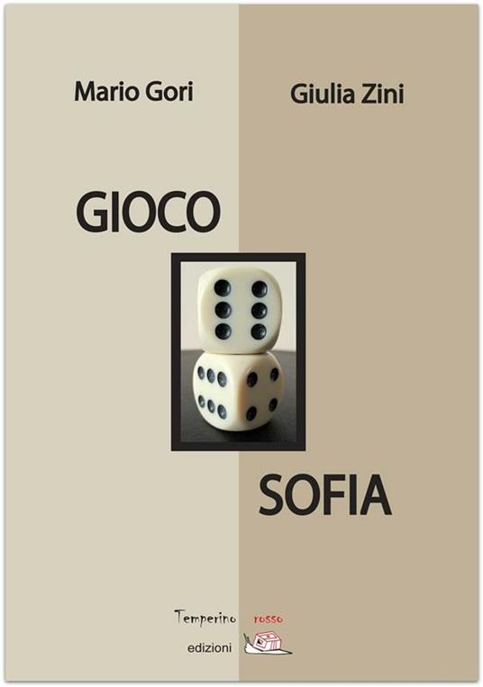 Gioco Sofia - Mario Gori,Giulia Zini - ebook